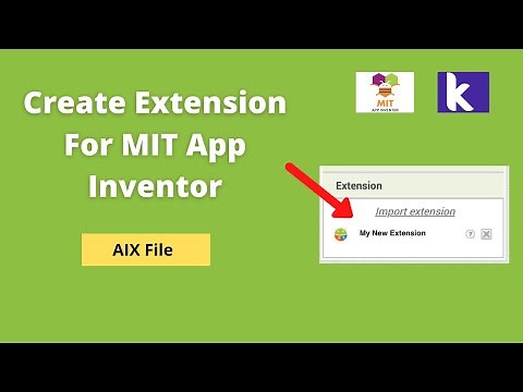 How To Make Extension For MIT App Inventor 2 [ Create Extension ]