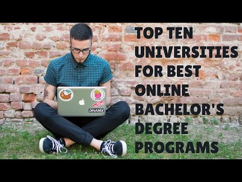 Top Ten Universities For Best Online Bachelor's Degree Programs