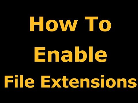 How To See & Enable File Extensions in Windows 10