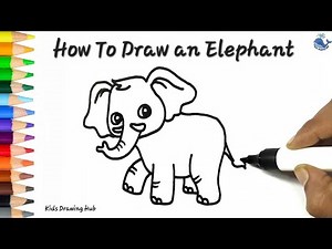 How to draw an elephant | Easy Elephant Drawing Video For Kids | Kids Drawing Hub
