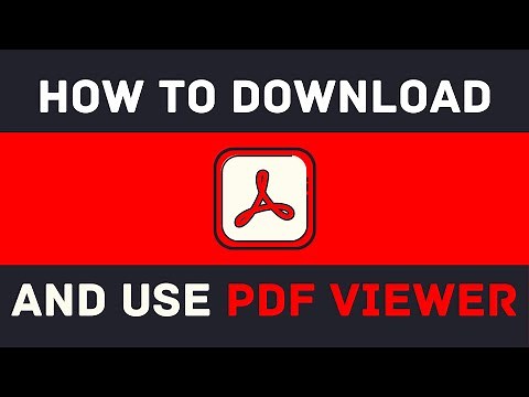 How To Download And Use A PDF Viewer - Adobe Acrobat Reader DC