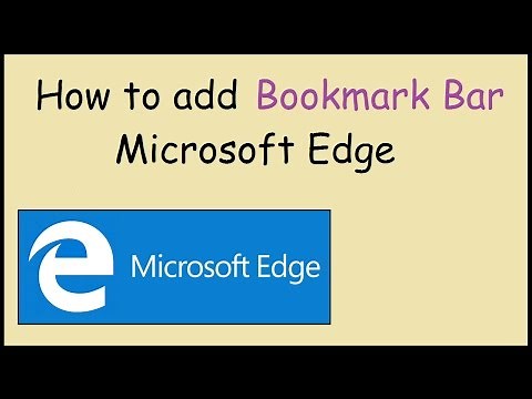 How to add a bookmark bar to Microsoft Edge
