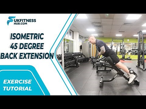 Exercise Tutorial: Isometric 45 Degree Back Extension