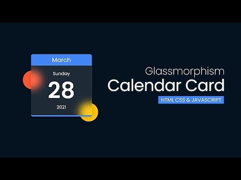 Calendar Card UI Design | Glassmorphism - HTML, CSS & Javascript