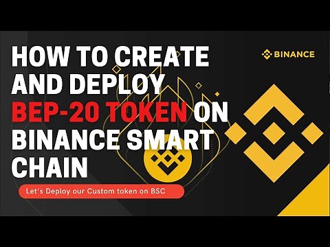How to create and deploy the BEP20 token on the Binance smart chain in 2022