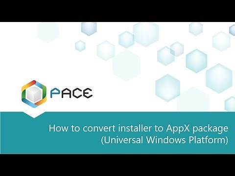 How to convert EXE to AppX package (Universal Windows Platform) - PACE Suite 4.4