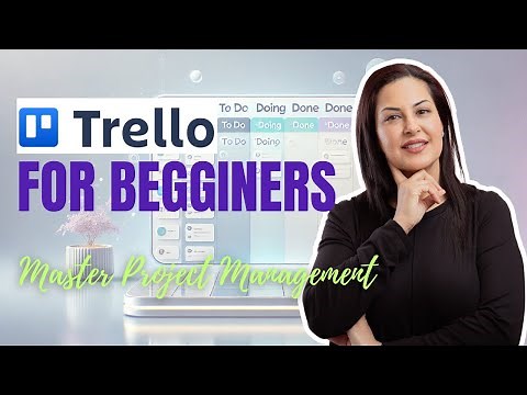 Trello for Beginners: Master Task Management & Productivity in 48 Minutes!